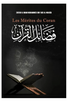 Förtjänsterna med Koranen av Mohammad Ibn 'Abd Al-Wahhâb...