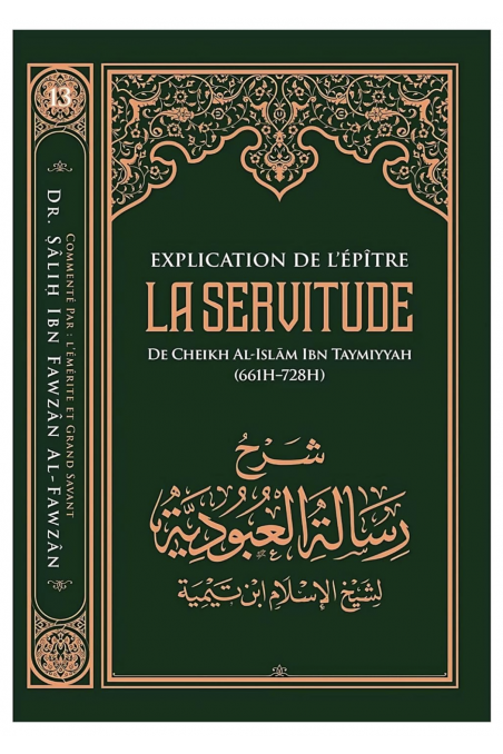 Förklaring av brevet om slaveri, Av Ibn Taymiyya, Av Sâlih Ibn Fawzân Al-Fawzân - Utgåva IBN BADIS-'Aqida & croyance-Safwa Boutique