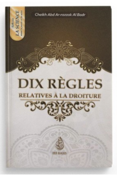 Dieci regole relative alla rettitudine di Abd Ar-Razzâq...