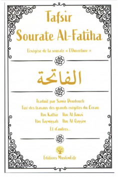 Tafsir Soera Al-Fatiha: De Exegese van de soera "De...