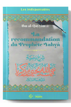 Profeten Yahyas anbefaling - af Ibn al-Qayyim -...