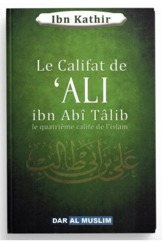Ali Ibn Abî Tâlibin kalifaatti, islamin neljäs kalifi Ibn...