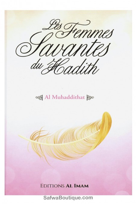 Le donne erudite del hadith - Edizioni AL IMAM-Femme musulmane-Safwa Boutique