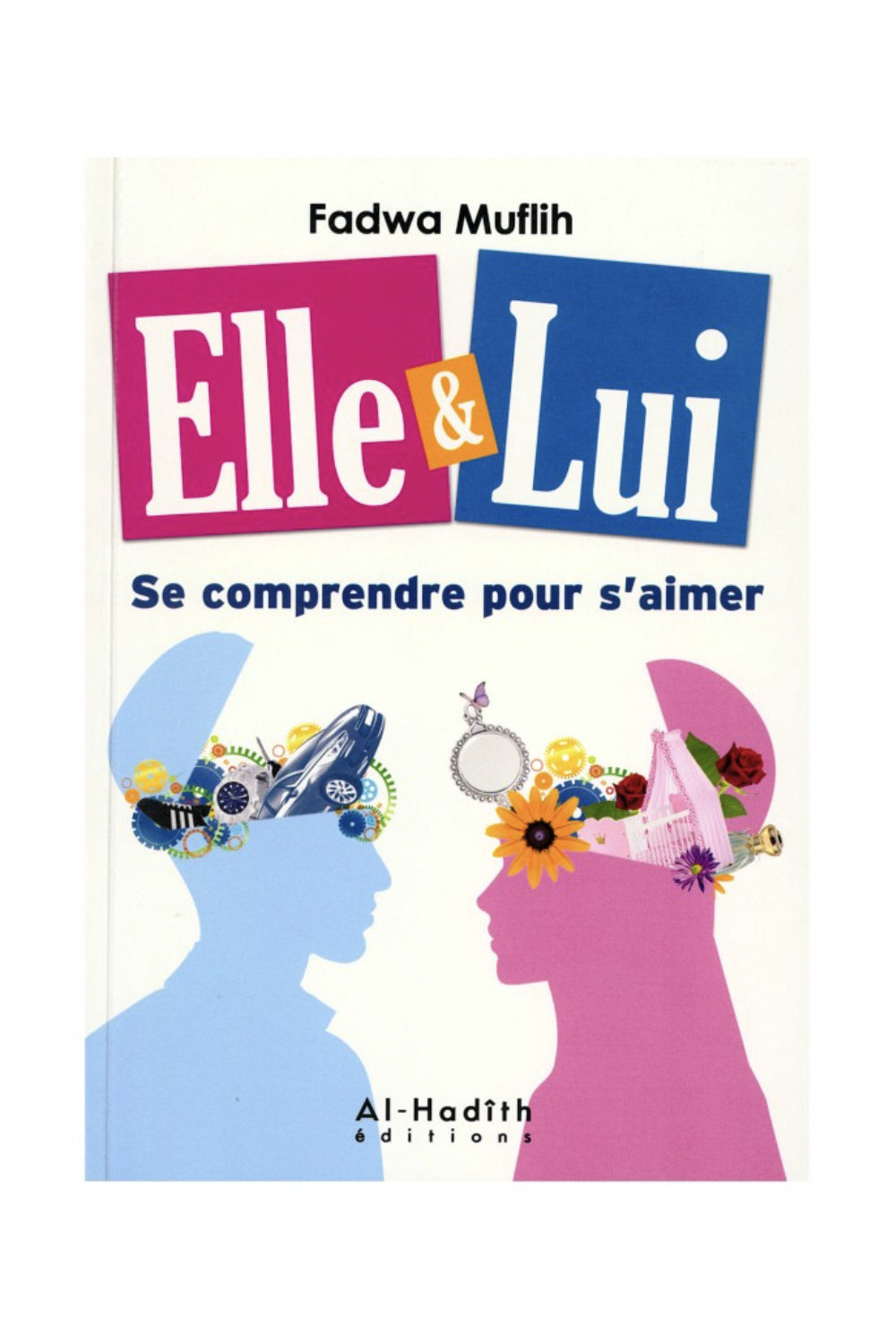 Lei & Lui: Capirsi per amarsi di Fadwa Muflih - Edizione Al-Hadith-Femme musulmane-Safwa Boutique