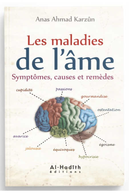 Le malattie dell'anima sintomi, cause e rimedi di Anas Ahmad Karzûn - Edizione Al-Hadith-Rappels & Invocations-Safwa Boutique