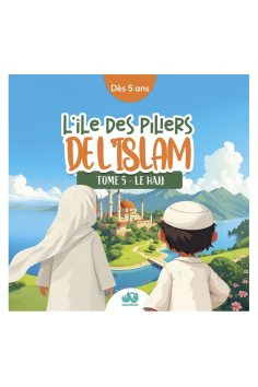 Islamens søjlers ø - bind 5 - Hajj - QalamKidz-udgave