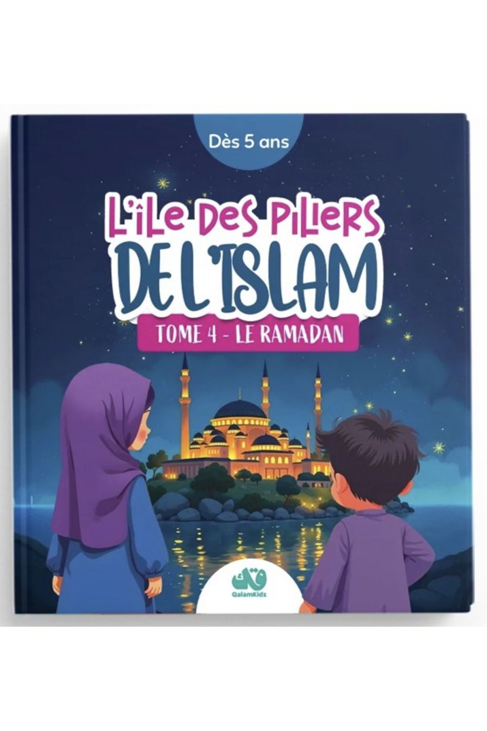 La isla de los pilares del Islam - tomo 4 - el Ramadán - Edición QalamKidz-Livres Enfants-Safwa Boutique