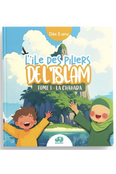 Islamens søjlers ø - bind 1 - La Chahada - QalamKidz-udgave