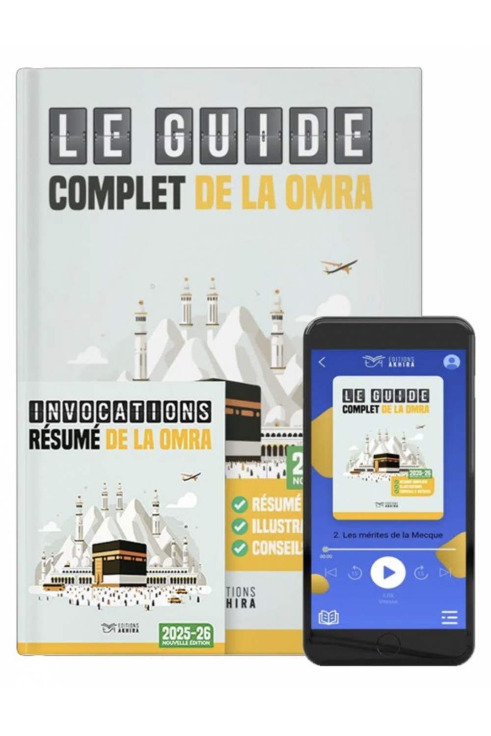 La Guida Completa dell'Omra (Con Libretto di Invocazioni e Accesso all'Applicazione Mobile) - Eddy Lecocq - Edizioni Akhira-Hadith-Safwa Boutique