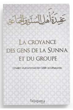 Människornas tro från Sunna och Sheikh al Utheymins grupp...