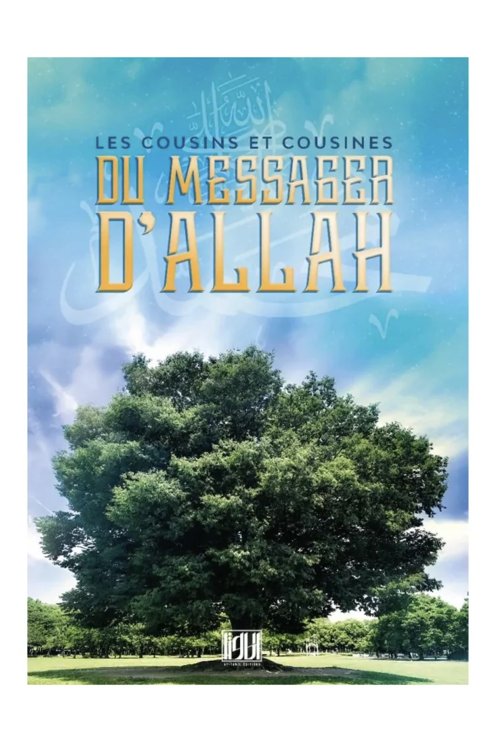 Fetterne og kusinene til Allahs Budbringer ﷺ av 'Abdelrahim At-Tawil - At-Tawil-utgaver-Histoire & Biographie-Safwa Boutique