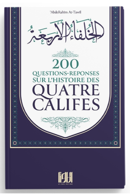 200 kysymystä ja vastausta neljän kalifin historiasta Abdelrahim At-Tawilin mukaan - At-Tawil-kustannukset-Histoire & Biographie-Safwa Boutique
