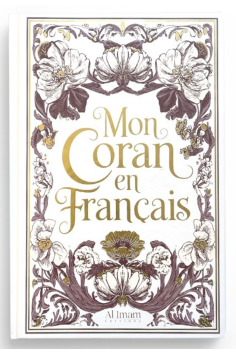 Mijn Koran in het Frans uitgelegd, tafsir - Uitgaven AL IMAM