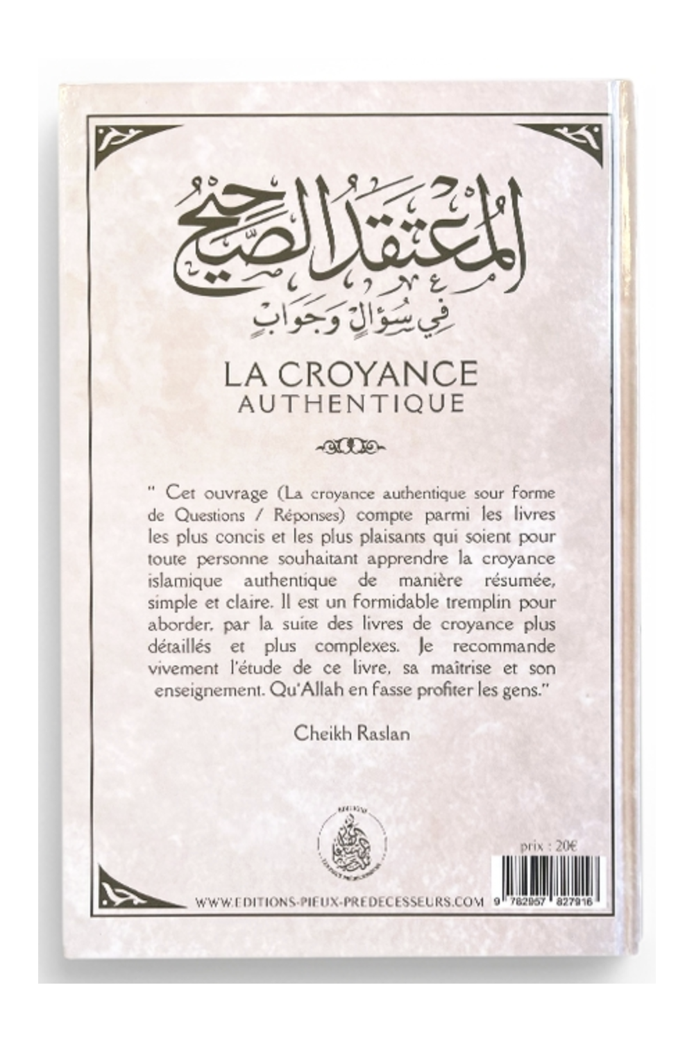 Aito usko kysymysten ja vastausten muodossa - (Ranska/Arabia) Sheikh Raslanilta - Hurskaat Edeltäjät-'Aqida & croyance-Safwa Boutique