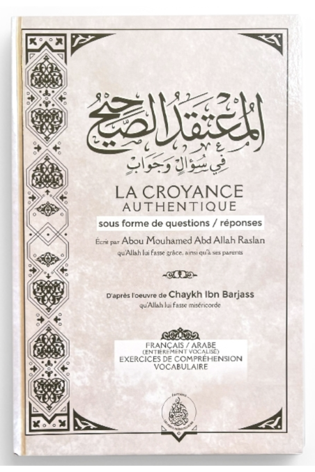 De authentieke overtuiging in de vorm van vraag en antwoord - (Frans/Arabisch) Van Sheikh Raslan - De Vrome Voorgangers-'Aqida & croyance-Safwa Boutique