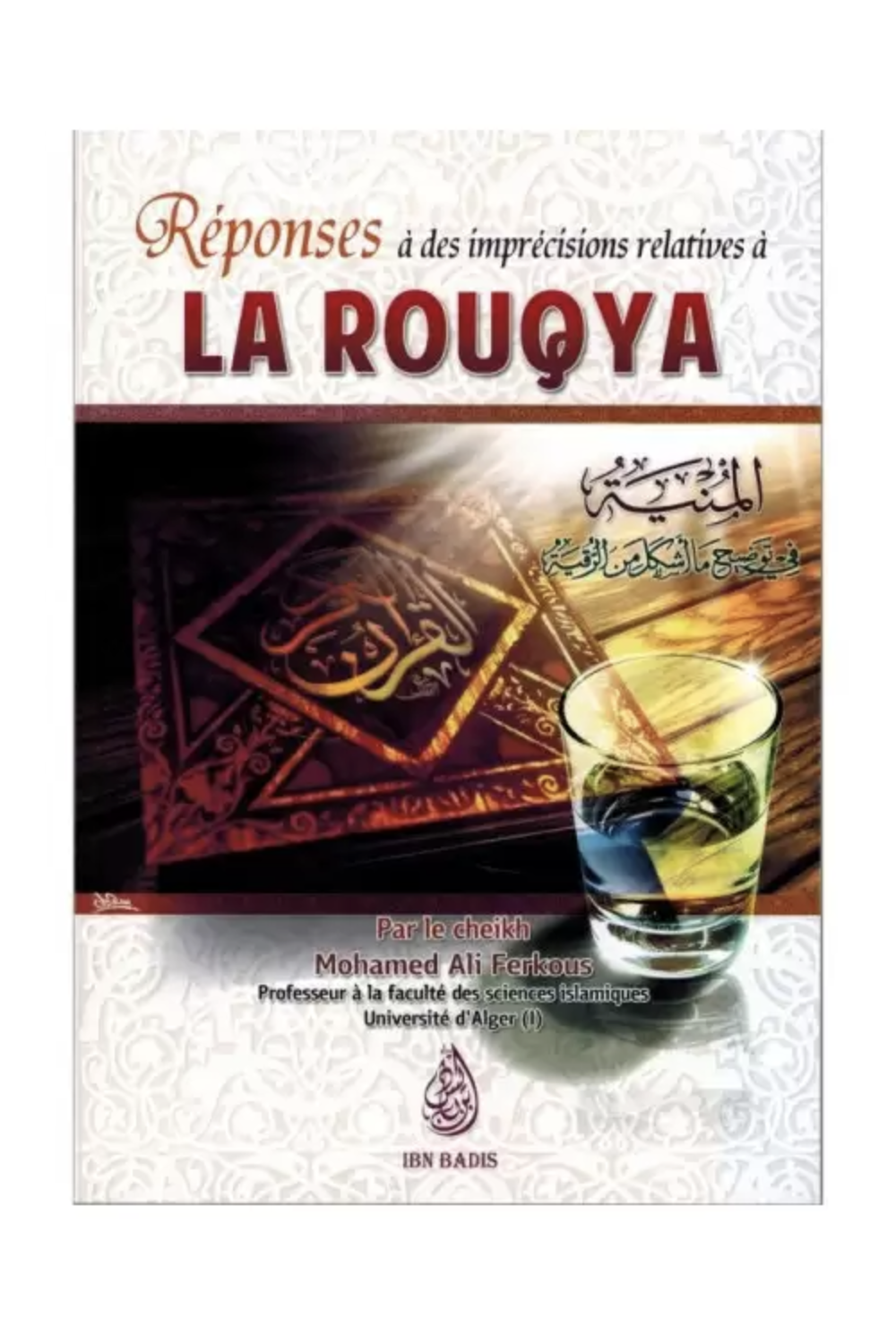 Vastauksia epätarkkuuksiin liittyen Mohamed Ali Ferkousin Rouqyaan - IBN BADIS -painos-Enfant & Famille-Safwa Boutique