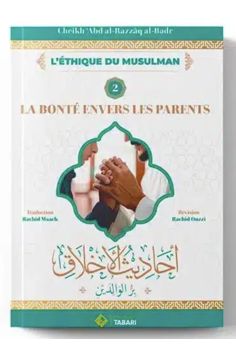 A Bondade para com os Pais, de 'Abd al Razzâq al Badr -...