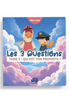 Las 3 preguntas - Tomo 3: ¿Quién es tu Profeta? - Edición...