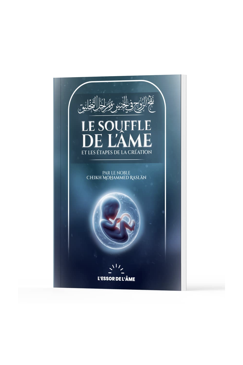 O sopro da alma e as etapas da criação de Cheikh Raslan - Edições O Ascensão da Alma-Rappels & Invocations-Safwa Boutique