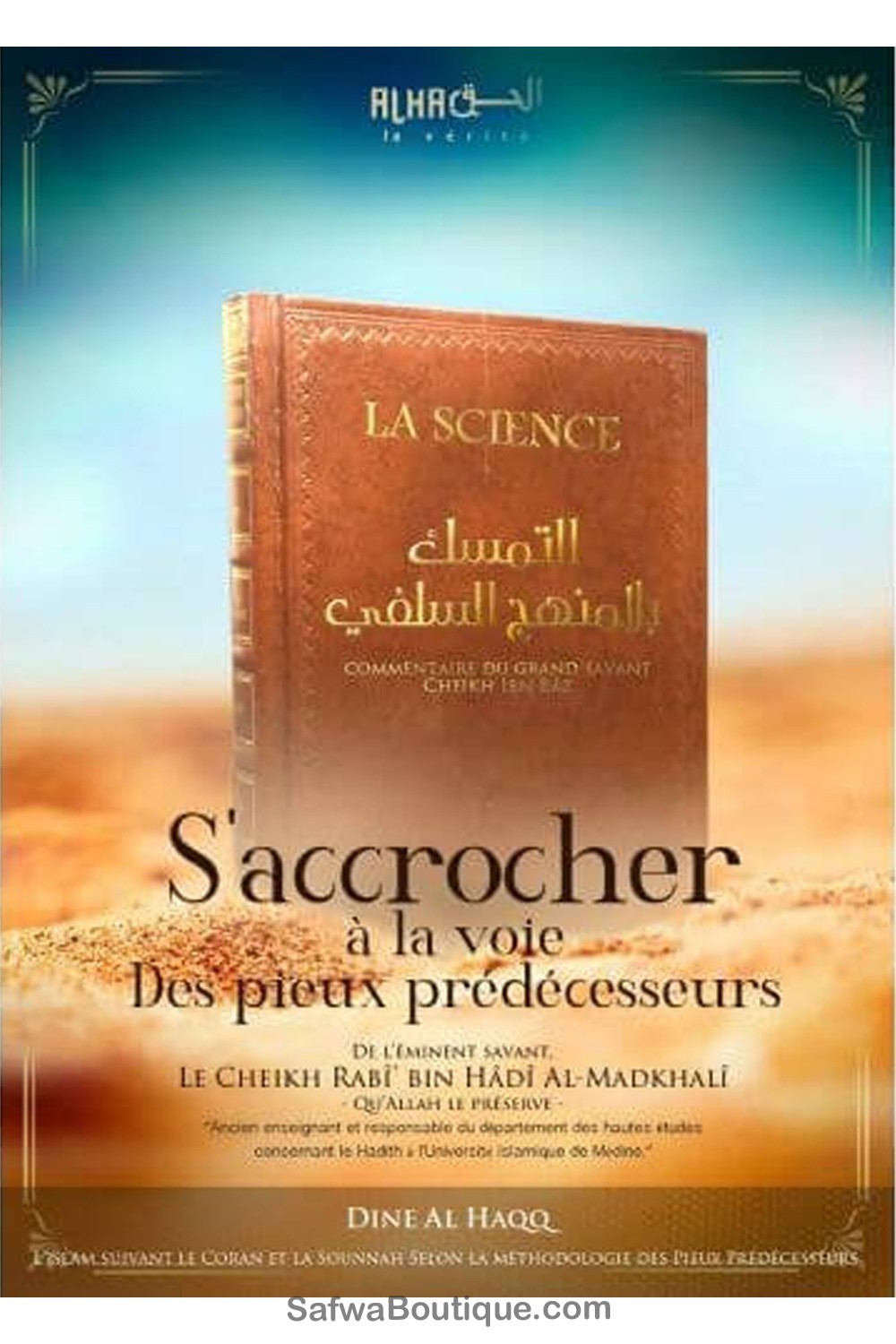 Aferrarse al Camino de los Piadosos Predecesores - Cheikh Rabî’-Minhaj & Sectes-Safwa Boutique