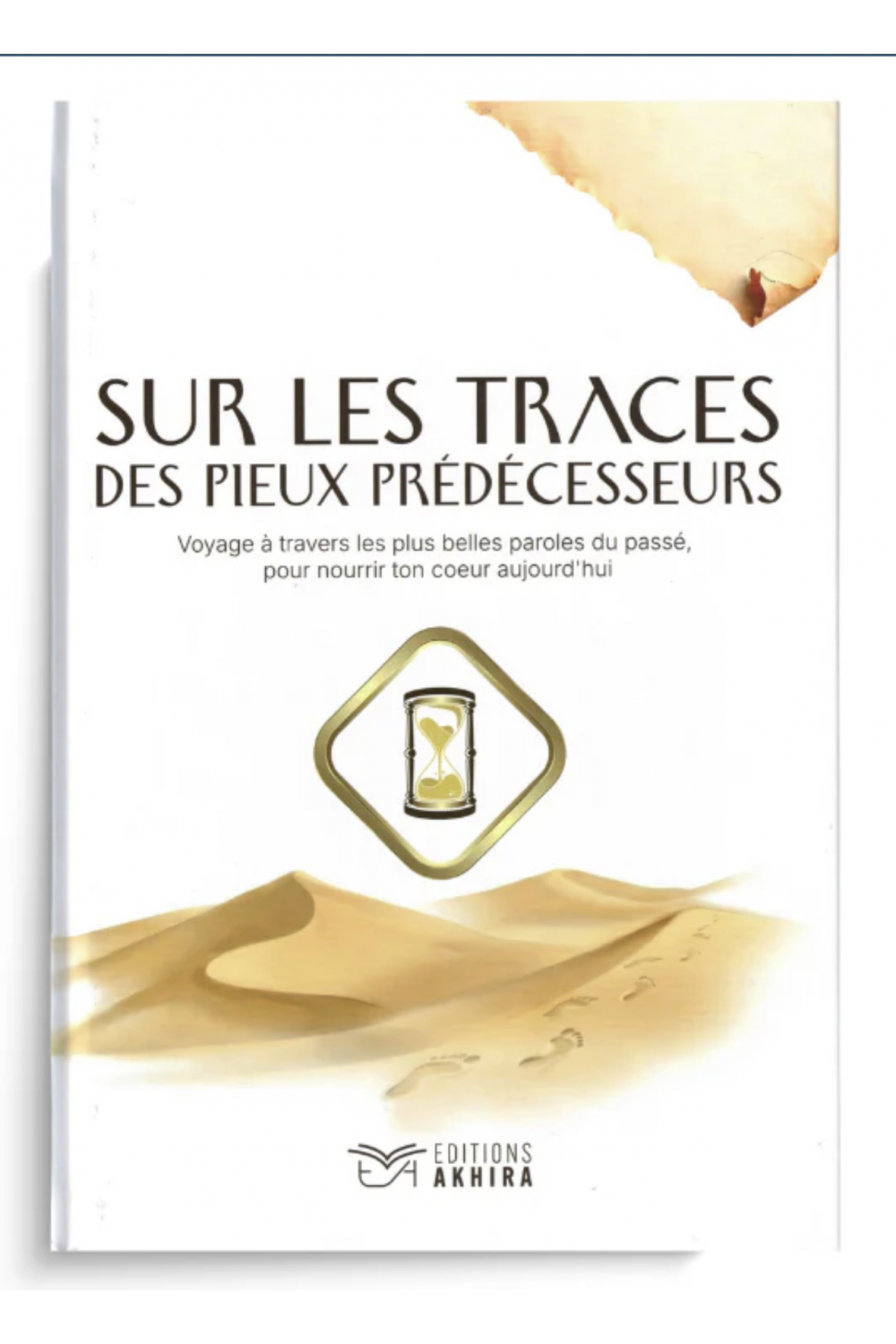 In the Footsteps of the Pious Predecessors – Akhira Editions-Reminders & Summons-Safwa Boutique