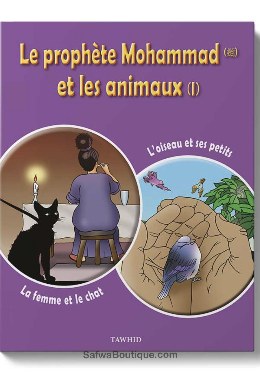 O profeta Mohammad e os animais 1 - Edição TAWHID-Livres Enfants-Safwa Boutique