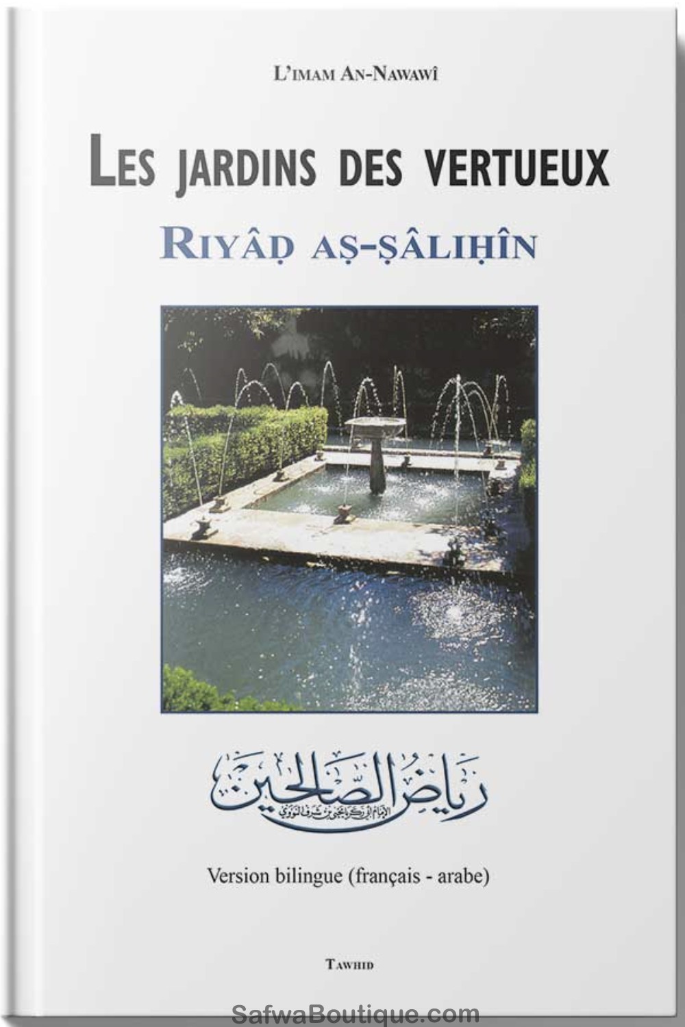 Os jardins dos virtuosos- Riyad as-Salihin "Grande" -Edição TAWHID-Hadith-Safwa Boutique