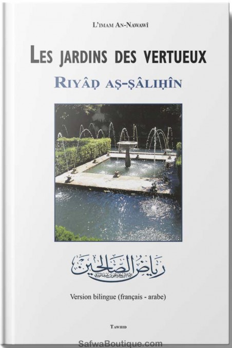 Os jardins dos virtuosos- Riyad as-Salihin "Grande" -Edição TAWHID-Hadith-Safwa Boutique