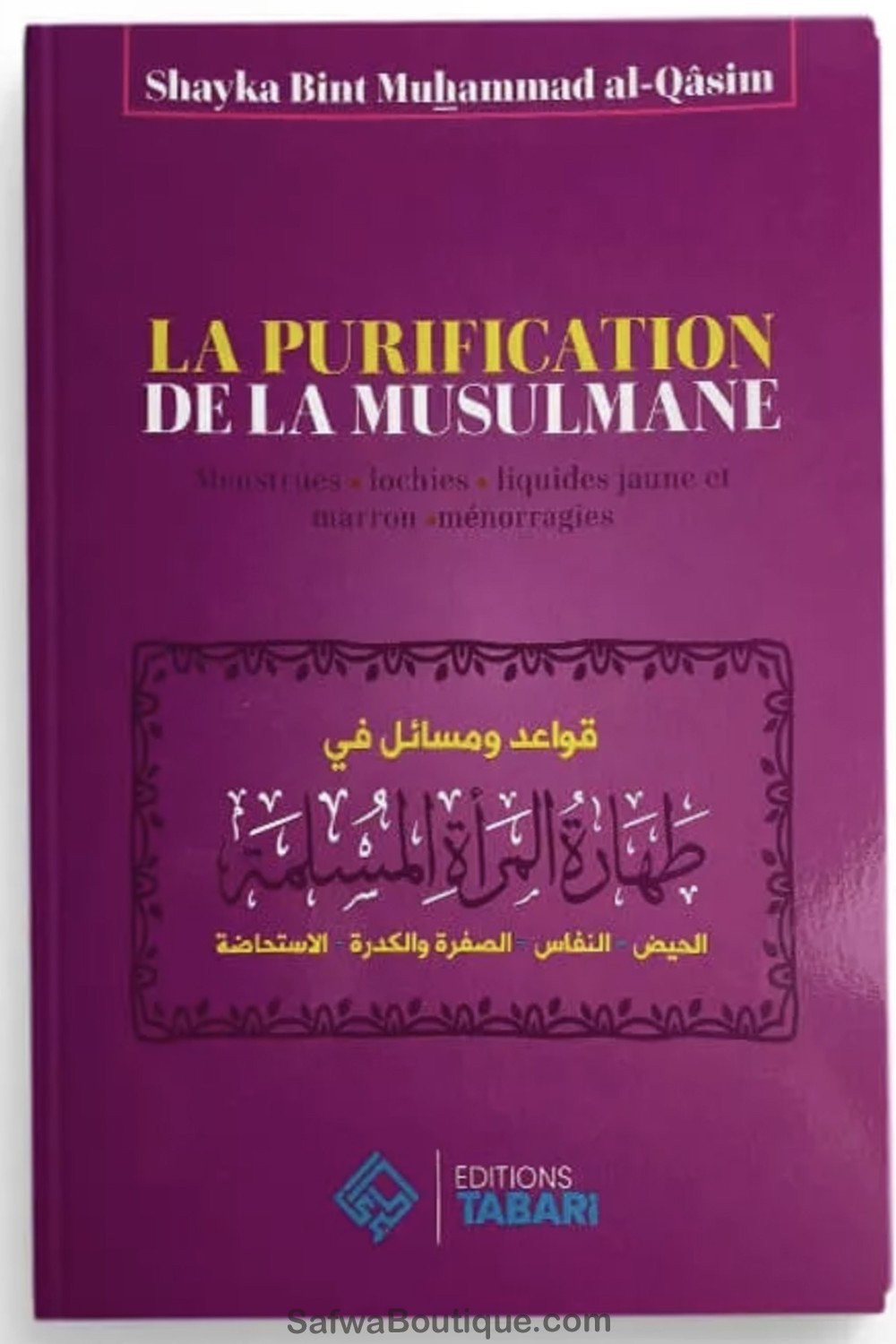 A purificação da muçulmana - Edições TABARI-Femme musulmane-Safwa Boutique