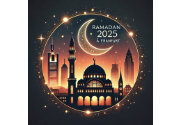 Ramadan 2025 à Francfort, Allemagne : Calendrier, horaires de jeûne et adresses des mosquées pour les prières de Tarawih