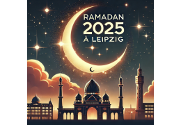 Ramadan 2025 à Leipzig, Allemagne : Calendrier, horaires de jeûne et adresses des mosquées pour les prières de Tarawih