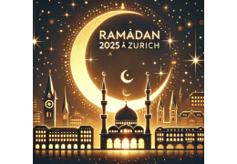 Ramadan 2025 à Zurich, Suisse : Calendrier, horaires de jeûne et adresses des mosquées pour les prières de Tarawih